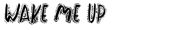 Wake Me Up font preview